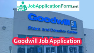 Goodwill Job Application Form 2019 | Careers, How to Apply, Positions and Salaries