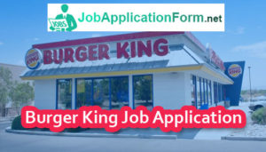 Burger King Job Application Form